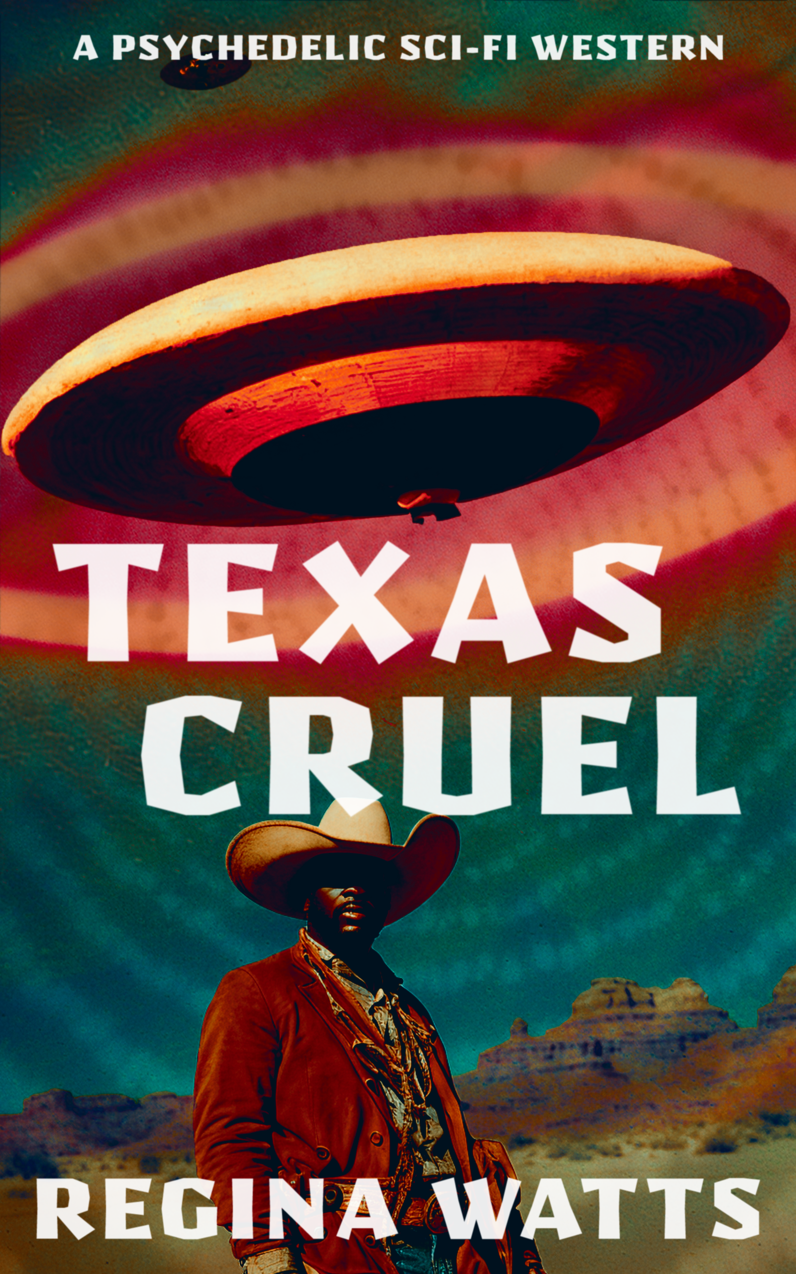 Cover for 'Texas Cruel', a Black cowboy with a UFO overhead